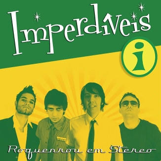 IMPERDÍVEIS - Capa do álbum Roquenrou Em Stereo